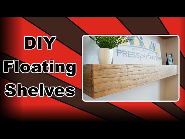 How to make Floating Shelves - DIY Floating Shelves