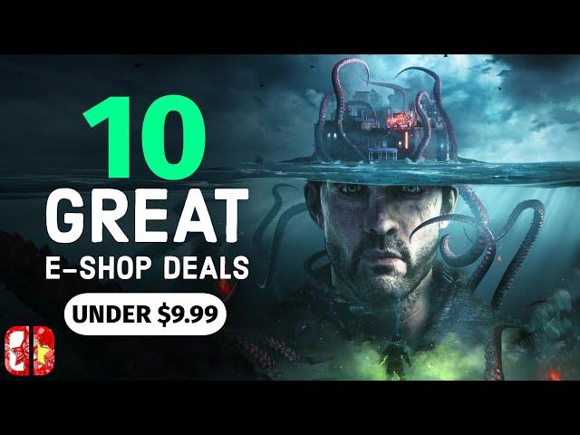 10 GREAT Deals under $10! - This Week's Must Buy Switch E-Shop Sales!