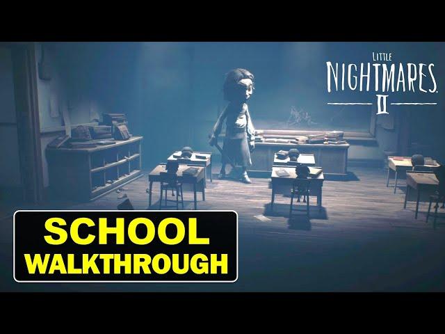 Chapter 2: School- Complete Walkthrough - With Collectibles and Hats | Little Nightmares 2