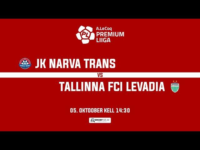 JK NARVA TRANS - TALLINNA FCI LEVADIA, A. LE COQ PREMIUM LIIGA 31. voor