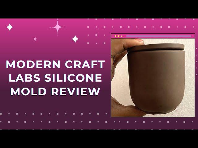 Modern Craft Labs Silicone Mold Review For Concrete Candle Jars