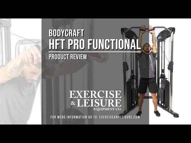 Bodycraft HFT Pro Functional Trainer - Product Review