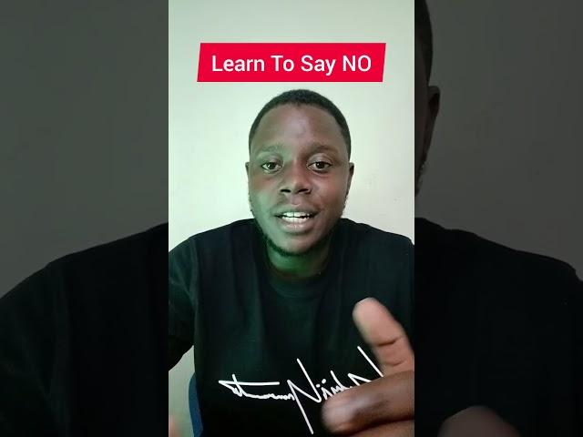 Learn To Say NO