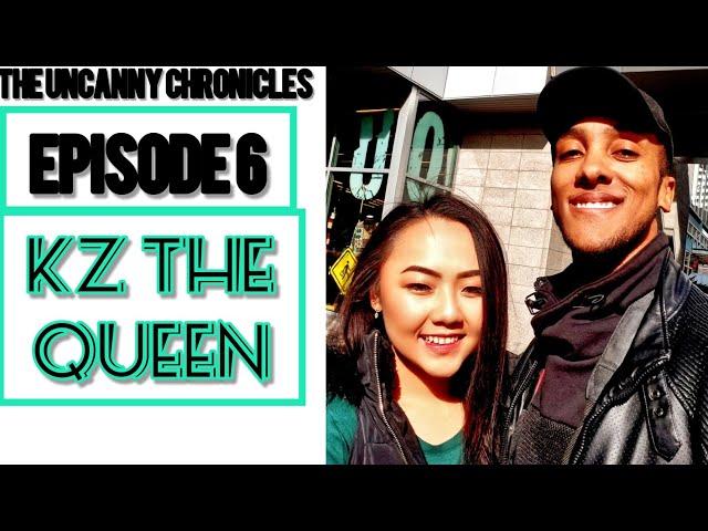 The Uncanny Chronicles episode 6: "KZ The Queen"