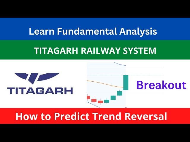  Learn Fundamental Analysis of Stocks|Fundamental Analysis Scanners| TITAGARH RAIL SYSTEMS Target 