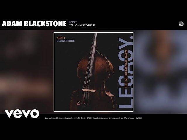 Adam Blackstone - Lost (Official Audio) ft. John Scofield