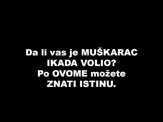 Da li vas je MUŠKARAC IKADA VOLIO? Po OVOME možete ZNATI ISTINU