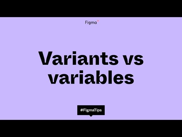 Variants vs variables