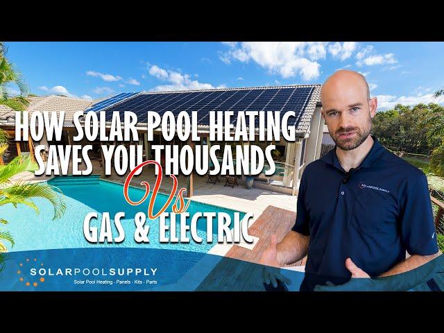 Why Solar Pool Heating Is The Most Cost Efficient Way To Heat Your Pool