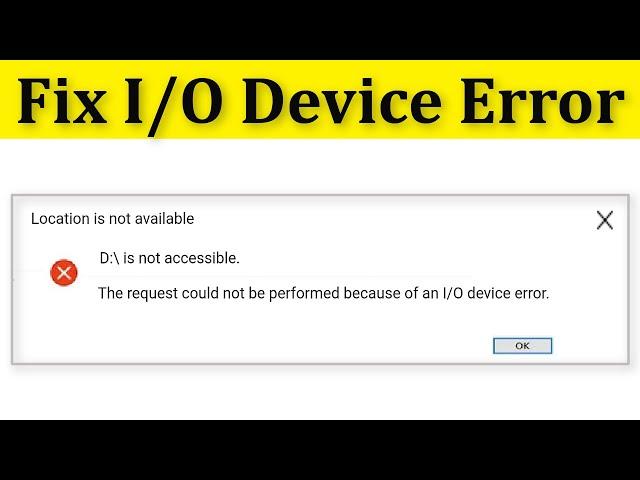 Fix I/O Device Error || The Request Could Not Be Performed Because Of An I/O Device Error Windows 10