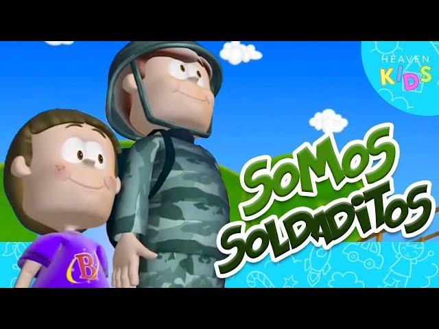 Somos Soldaditos - Canciones Para Niños