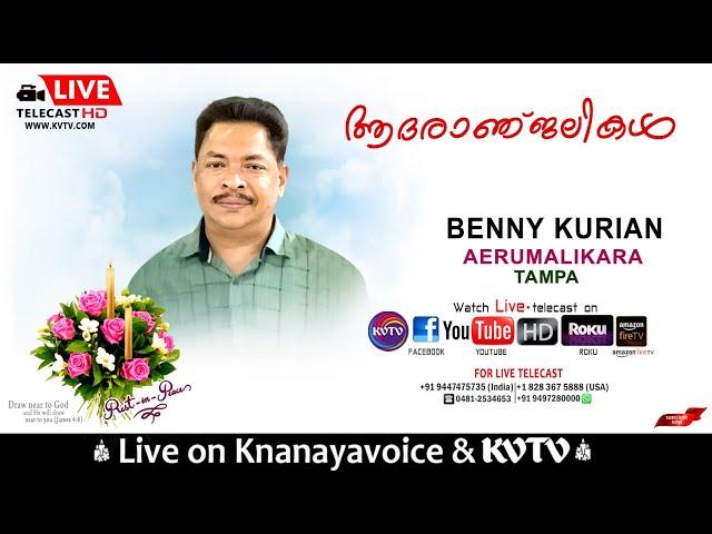 TAMPA | FUENRAL SERVICE OF BENNY AERUMALIKARA ON  MONDAY 14th OCT, 9.00AM  | KNANAYAVOICE