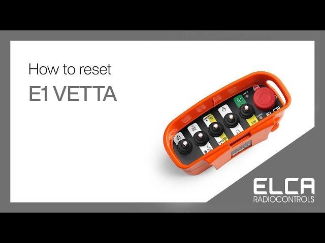 ELCA E1 VETTA RESET