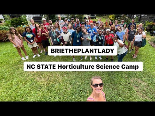 NC State Horticulture Camp Visit