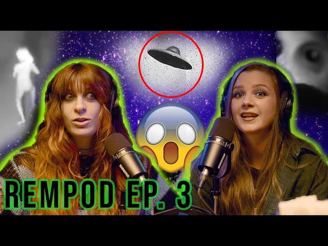 She saw a UFO + Are ALIENS REAL!?!  (REMPOD Ep. 3)