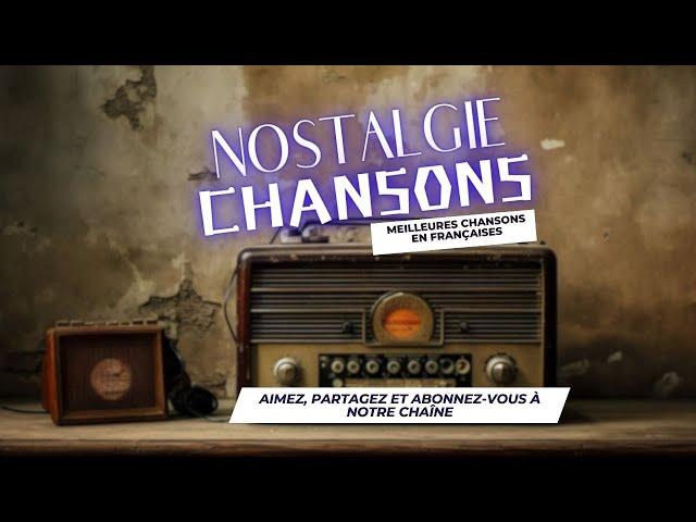 Vieilles Chansons - Les Plus Belles Chansons Françaises -  Tres Belles Chansons Francaises Année 90