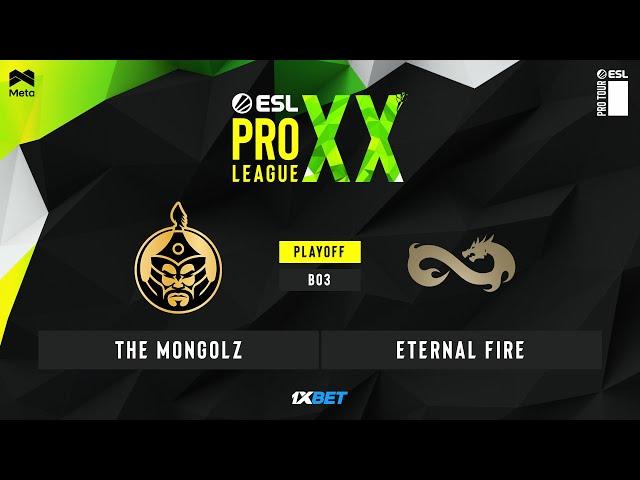 MONGOLZ vs ETERNAL FIRE - EPL S20 - Playoffs - BO3 - MN cast