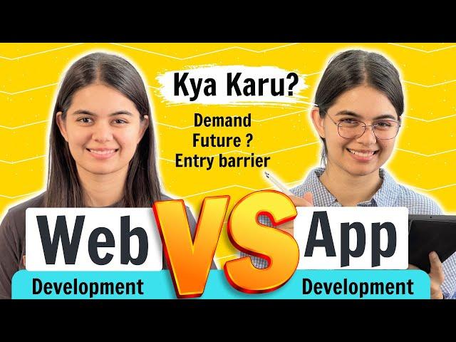 Which one to Choose - Web Development vs App Development ?