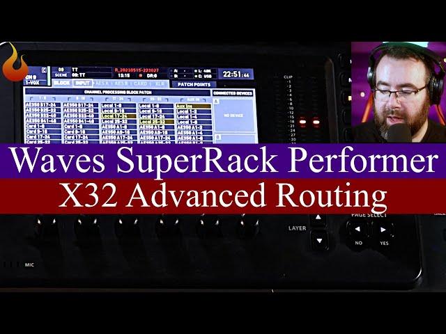 Waves SuperRack Performer + Behringer X32 - Advanced Routing - #AscensionTechTuesday - EP158