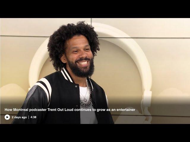 EP206:  TOL x CBC News. 'How Montreal Podcaster Trent Out Loud Continues to Grow As An Entertainer'