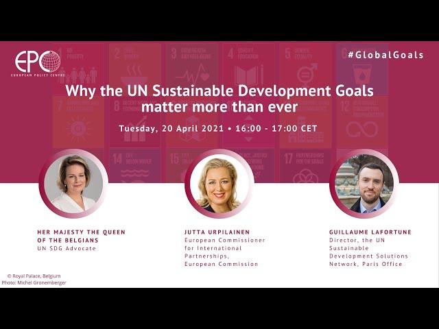 Why the UN Sustainable Development Goals matter more than ever