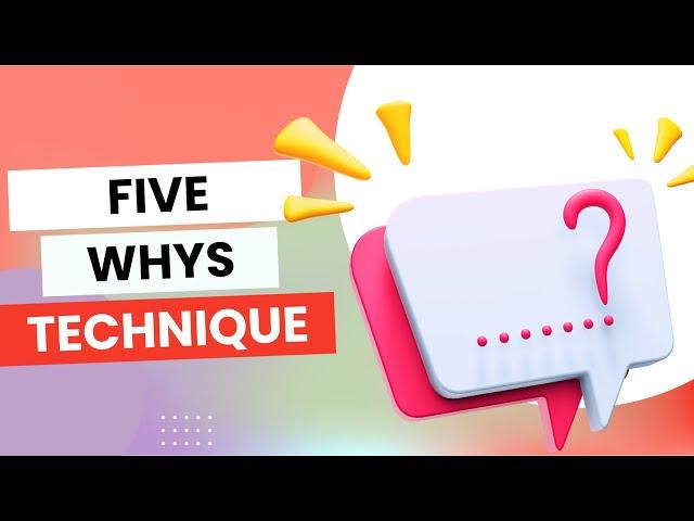 5 Whys Problem-Solving Technique: How to Solve Problems Effectively and Quickly