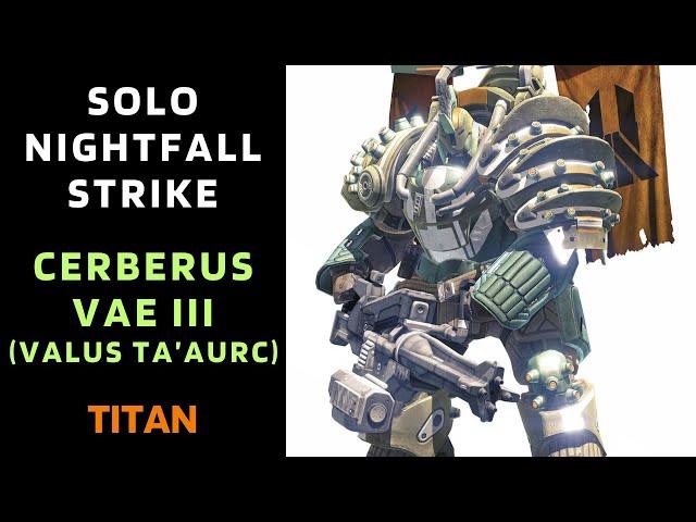 Destiny 1 - SOLO Flawless Nightfall - Cerberus Vae III (Valus Ta’aurc) - Titan - Gold - 3 Sep 2024