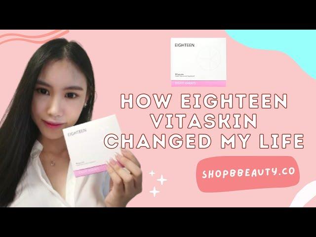 How Eighteen Vitaskin Supplement Changed My Life