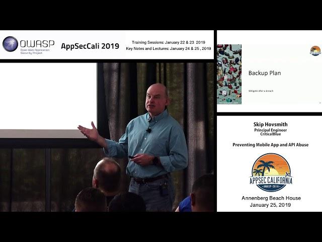 AppSecCali 2019 - Preventing Mobile App and API Abuse - Skip Hovsmith