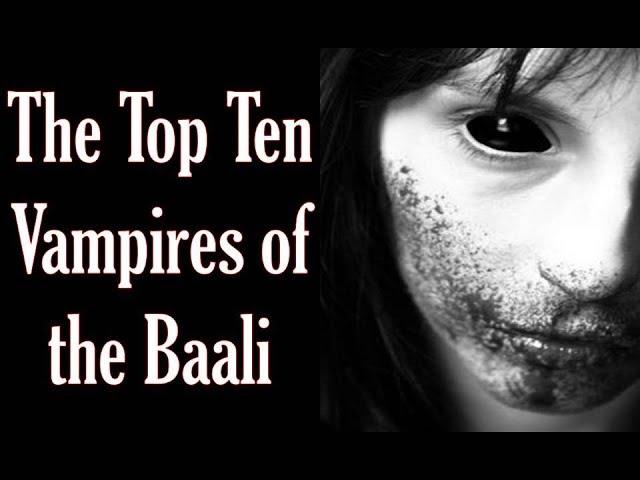 The Top Ten Vampires of the Baali