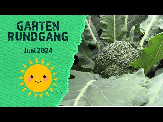 Gartenrundgang im Juni 2024