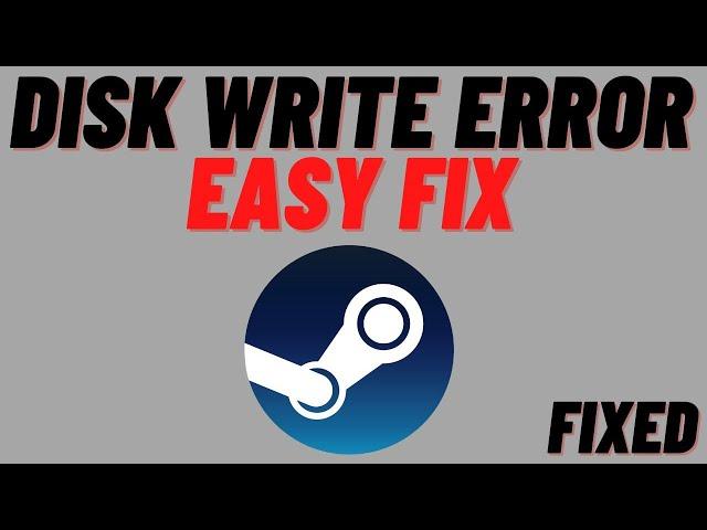 How to fix Steam Disk Write Error on Windows 10/11