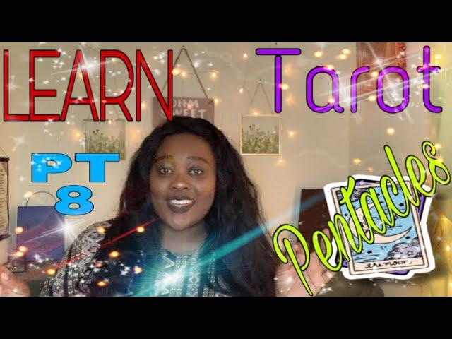 Learning Tarot For Beginners: Minor Arcana (Pentacles) PART 8