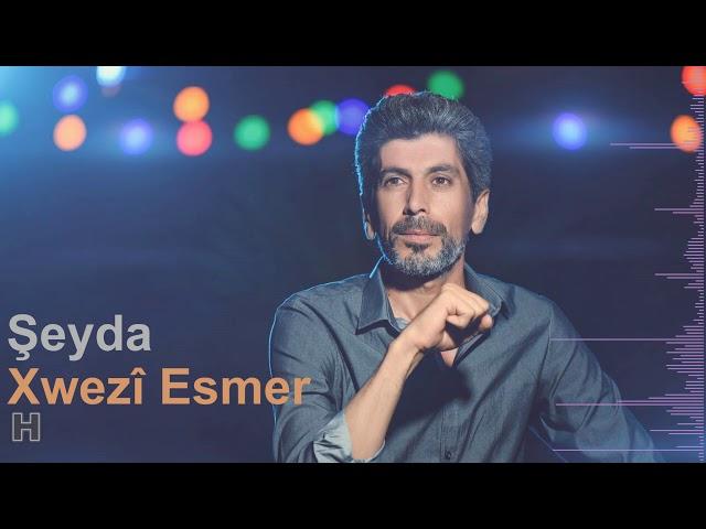 Şeyda - Xwezî Esmer | شيدا - خوزی اسمر