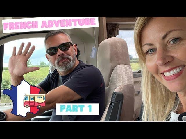 First time French Motorhome Adventure - Part 1 Folkstone tunnel crossing to Camping La Samaritaine