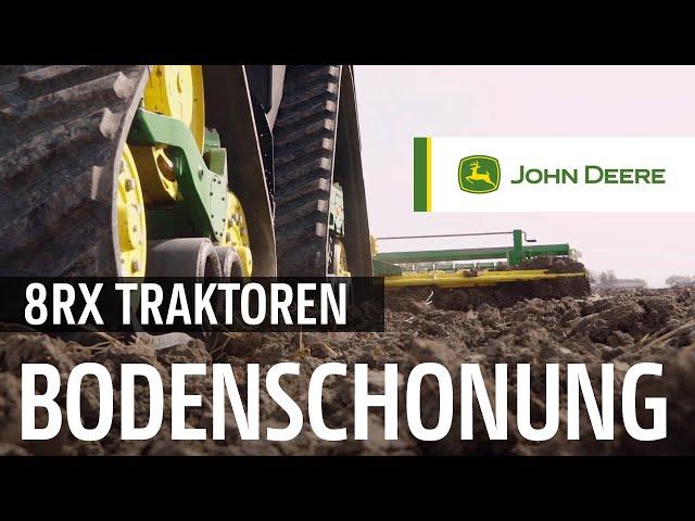 John Deere 8RX Traktoren – BODENSCHONUNG [8RX SERIE]