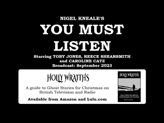 You Must Listen (2023) by Nigel Kneale, starring Toby Jones