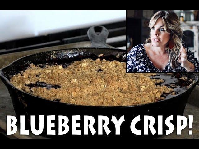 Blueberry Crisp Cast Iron Cooking!