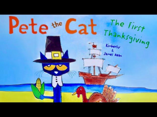 PETE THE CAT, THE FIRST THANKSGIVING, Kids Read Aloud