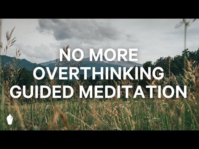 Stop Overthinking | Guided Christian Meditation