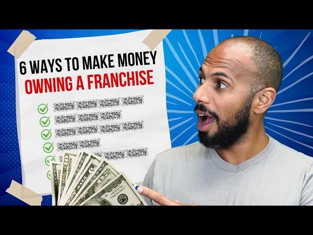 6 Ways to Make Money With A Franchise In 2025