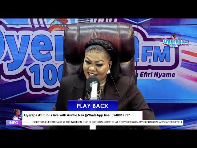 Oyerepa Afutuo is live with Auntie Naa on Oyerepa Radio/TV ||05-11-2024|| WhatsApp line: 0248017517|