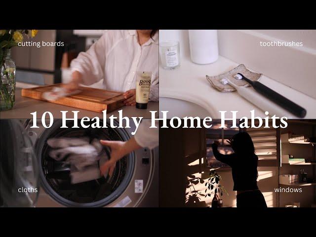 10 Habits for a Healthy, Happy Home ️