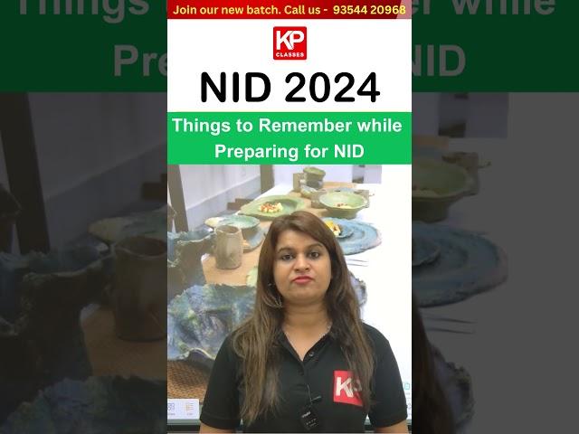 NID 2024 - Things to remember - Tips - B.Des. M.Des. Coaching, KP CLASSES Malviya Nagar Delhi