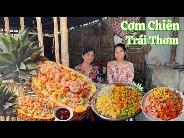 CƠM CHIÊN TRÁI THƠM cực kỳ đơn giản thơm ngon lạ mắt không thua ngoài hàng