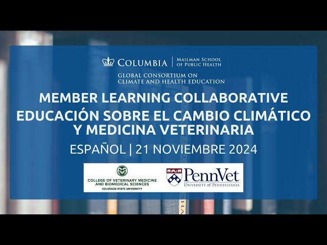 Currículo sobre Cambio Climático y Medicina Veterinaria: Collaborative de Aprendizaje para Miembros