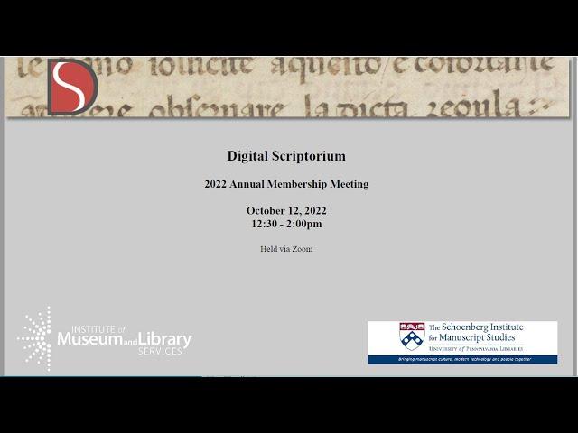 Digital Scriptorium 2022 Annual Membership Meeting