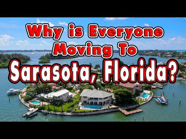 10 Reasons Everyone Is Moving To Sarasota, Florida.