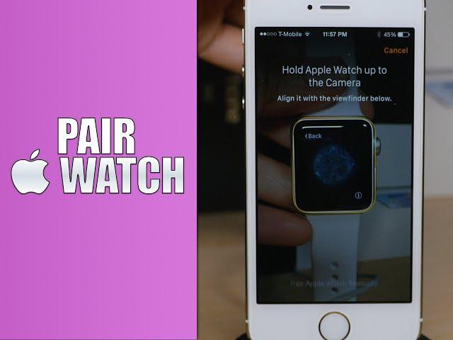 How to pair the Apple Watch with an iPhone