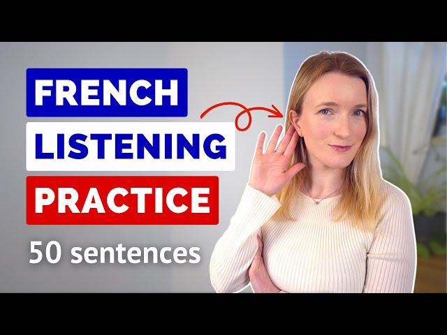 French Listening Practice - 50 Everyday French Sentences